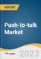 Push-to-talk Market Size, Share & Trends Analysis Report By Enterprise Size (Large, SMEs), By Vertical (Energy & Utility), By Network, By Offering, By Region, And Segment Forecasts, 2023 - 2030 - Product Thumbnail Image
