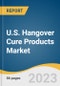 U.S. Hangover Cure Products Market Size, Share & Trends Analysis Report By Product (Solution/ Drinks, Tablets/ Capsules, Powder, Patches), By Type, By Distribution Channel, By Region, And Segment Forecasts, 2023 - 2030 - Product Thumbnail Image