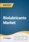 Biolubricants Market Size, Share, & Trends Analysis Report By Source (Vegetable Oil, Animal Oil), By Application (Transportation, Industrial), By End-use (Industrial, Commercial Transportation), By Region, And Segment Forecasts, 2023 - 2030 - Product Image