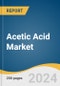 Acetic Acid Market Size, Share & Trends Analysis Report By Application (Vinyl Acetate Monomer, Acetic Anhydride, Acetate Esters, Purified Terephthalic Acid), By Region, And Segment Forecasts, 2023 - 2030 - Product Image