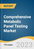 Comprehensive Metabolic Panel Testing Market Size, Share & Trends Analysis Report By Analytes (K+, Na+, Cl-, CO2, Glucose), By Disease, By End-use (Laboratory, PoC), By Region, And Segment Forecasts, 2023 - 2030- Product Image