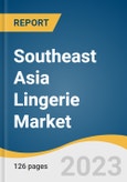 Southeast Asia Lingerie Market Size, Share & Trends Analysis Report By Product (Briefs, Bras, Shapewear, Others), By Distribution Channel (Offline, Online), By Region, And Segment Forecasts, 2023 - 2030- Product Image