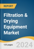 Filtration & Drying Equipment Market Size, Share & Trends Analysis Report By Technology, By End-use (Food & Beverage, Chemical, Pharmaceutical), By Region, And Segment Forecasts, 2024 - 2030- Product Image