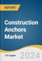 Construction Anchors Market Size, Share & Trends Analysis Report By Product (Hangers, Mechanical), By Materials (Stainless Steel, Carbon Steel), By End-use, By Region, And Segment Forecasts, 2023 - 2030 - Product Image