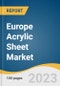Europe Acrylic Sheet Market Size, Share & Trends Analysis Report By Application (Architecture & Construction, Furniture & Design, Automotive & Transportation, Visual Comm. & Retail), By Technology, By Region, And Segment Forecasts, 2023 - 2030 - Product Image