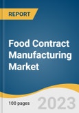 Food Contract Manufacturing Market Size, Share, & Trends Analysis Report By Service (Manufacturing, Packaging, Custom Formulation And R&D), By Region, And Segment Forecasts, 2023 - 2030- Product Image