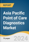 Asia Pacific Point Of Care Diagnostics Market Size, Share & Trends Analysis Report By Product (Infectious Diseases, Glucose Testing, Cardiac Markers), By End-use (Clinics, Home, Hospitals), By Region, And Segment Forecasts, 2023 - 2030- Product Image