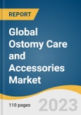 Global Ostomy Care and Accessories Market Size, Share & Trends Analysis Report by Product (Bags, Accessories), Application (Colostomy, Ileostomy, Urostomy), End-use (Home Care Settings, Hospitals), Region, and Segment Forecasts, 2024-2030- Product Image