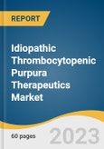 Idiopathic Thrombocytopenic Purpura Therapeutics Market Size, Share & Trends Analysis Report By Disease Type (Corticosteroids, IVIG, Anti-D Immunoglobulins, TPO-RA, Others), By Region, And Segment Forecasts, 2023 - 2030- Product Image