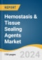 Hemostasis & Tissue Sealing Agents Market Size, Share & Trends Analysis Report By Product (Topical Hemostat, Adhesive & Tissue Sealant), By Material, By Application, By End-use, By Region, And Segment Forecasts, 2024 - 2030 - Product Image
