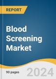 Blood Screening Market Size, Share & Trends Analysis Report By Technology (NAT, ELISA, CLIA & EIA, NGS, Western Blotting), By Product (Reagent, Instrument), By Region, And Segment Forecasts, 2023 - 2030- Product Image