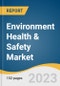 Environment Health & Safety Market Size, Share & Trends Analysis Report By Product (Services, Software), By Deployment Mode (Cloud, On-premise), By End-use (Construction, Healthcare), By Region, And Segment Forecasts, 2023 - 2030 - Product Image