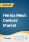 Hernia Mesh Devices Market Size, Share & Trends Analysis Report By Hernia Type (Inguinal Hernia, Incisional Hernia, Femoral), By Mesh Type (Biologic Mesh, Synthetic Mesh), By Region, And Segment Forecasts, 2023 - 2030 - Product Image