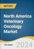 North America Veterinary Oncology Market Size, Share & Trends Analysis Report By Animal Type (Canine, Feline), By Therapy (Radiotherapy, Surgery), By Cancer Type, By Country, And Segment Forecasts, 2023 - 2033- Product Image