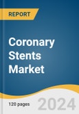 Coronary Stents Market Size, Share & Trends Analysis Report By Product, By End Use, By Region, And Segment Forecasts, 2025 - 2030- Product Image