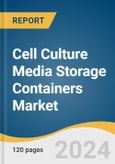 Cell Culture Media Storage Containers Market Size, Share & Trends Analysis Report By Product (Storage Bags, Storage Bottles), By Application (Biopharmaceutical Production, Diagnostics), By End-use (CROs & CMOs), By Region, And Segment Forecasts, 2025 - 2030- Product Image