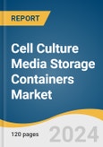 Cell Culture Media Storage Containers Market Size, Share & Trends Analysis Report By Product (Storage Bags, Storage Bottles), By Application (Biopharmaceutical Production, Diagnostics), By End-use, By Region, And Segment Forecasts, 2023 - 2030- Product Image