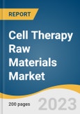 Cell Therapy Raw Materials Market Size, Share & Trends Analysis Report By Product (Media, Sera), By End-use (Biopharmaceutical & Pharmaceutical Companies, CROs & CMOs), By Region, And Segment Forecasts, 2023 - 2030- Product Image