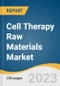 Cell Therapy Raw Materials Market Size, Share & Trends Analysis Report By Product (Media, Sera), By End-use (Biopharmaceutical & Pharmaceutical Companies, CROs & CMOs), By Region, And Segment Forecasts, 2023 - 2030 - Product Thumbnail Image