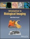 Introduction to Biological Imaging. Edition No. 1 - Product Thumbnail Image