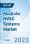 Australia HVAC Systems Market (2023-2029) | Share, Value, Outlook, Analysis, Trends, COVID-19 IMPACT, Industry, Forecast, Revenue, Size, Companies & Growth: Market Forecast By Product Type, By Applications and Competitive Landscape - Product Image