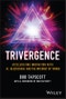 Trivergence. Accelerating Innovation with AI, Blockchain, and the Internet of Things. Edition No. 1 - Product Thumbnail Image