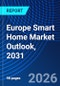 Europe Smart Home Market Outlook, 2031 - Product Thumbnail Image