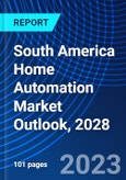 South America Home Automation Market Outlook, 2028- Product Image