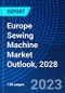 Europe Sewing Machine Market Outlook, 2028 - Product Thumbnail Image