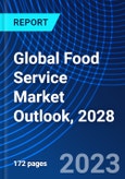 Global Food Service Market Outlook, 2028- Product Image