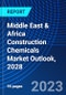 Middle East & Africa Construction Chemicals Market Outlook, 2028 - Product Image