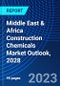 Middle East & Africa Construction Chemicals Market Outlook, 2028 - Product Image