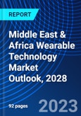 Middle East & Africa Wearable Technology Market Outlook, 2028- Product Image