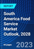 South America Food Service Market Outlook, 2028- Product Image