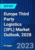 Europe Third Party Logistics (3PL) Market Outlook, 2028- Product Image