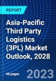 Asia-Pacific Third Party Logistics (3PL) Market Outlook, 2028- Product Image