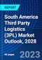 South America Third Party Logistics (3PL) Market Outlook, 2028 - Product Thumbnail Image