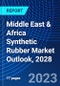Middle East & Africa Synthetic Rubber Market Outlook, 2028 - Product Image