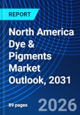 North America Dye & Pigments Market Outlook, 2031- Product Image