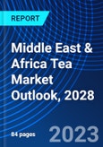 Middle East & Africa Tea Market Outlook, 2028- Product Image