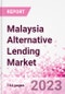 Malaysia Alternative Lending Market Business and Investment Opportunities Databook - 75+ KPIs on Alternative Lending Market Size, By End User, By Finance Model, By Payment Instrument, By Loan Type and Demographics - Q2 2023 Update - Product Image