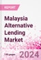 Malaysia Alternative Lending Market Business and Investment Opportunities Databook - 75+ KPIs on Alternative Lending Market Size, By End User, By Finance Model, By Payment Instrument, By Loan Type and Demographics - Q2 2024 Update - Product Image