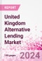 United Kingdom Alternative Lending Market Business and Investment Opportunities Databook - 75+ KPIs on Alternative Lending Market Size, By End User, By Finance Model, By Payment Instrument, By Loan Type and Demographics - Q2 2024 Update - Product Image