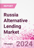 Russia Alternative Lending Market Business and Investment Opportunities Databook - 75+ KPIs on Alternative Lending Market Size, By End User, By Finance Model, By Payment Instrument, By Loan Type and Demographics - Q2 2023 Update- Product Image