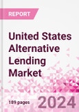 United States Alternative Lending Market Business and Investment Opportunities Databook - 75+ KPIs on Alternative Lending Market Size, By End User, By Finance Model, By Payment Instrument, By Loan Type and Demographics - Q2 2024 Update- Product Image