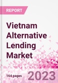 Vietnam Alternative Lending Market Business and Investment Opportunities Databook - 75+ KPIs on Alternative Lending Market Size, By End User, By Finance Model, By Payment Instrument, By Loan Type and Demographics - Q2 2023 Update- Product Image