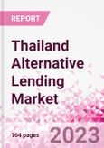 Thailand Alternative Lending Market Business and Investment Opportunities Databook - 75+ KPIs on Alternative Lending Market Size, By End User, By Finance Model, By Payment Instrument, By Loan Type and Demographics - Q2 2023 Update- Product Image
