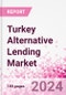 Turkey Alternative Lending Market Business and Investment Opportunities Databook - 75+ KPIs on Alternative Lending Market Size, By End User, By Finance Model, By Payment Instrument, By Loan Type and Demographics - Q2 2024 Update - Product Thumbnail Image