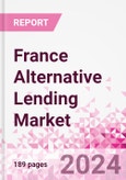 France Alternative Lending Market Business and Investment Opportunities Databook - 75+ KPIs on Alternative Lending Market Size, By End User, By Finance Model, By Payment Instrument, By Loan Type and Demographics - Q2 2024 Update- Product Image