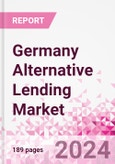 Germany Alternative Lending Market Business and Investment Opportunities Databook - 75+ KPIs on Alternative Lending Market Size, By End User, By Finance Model, By Payment Instrument, By Loan Type and Demographics - Q2 2024 Update- Product Image